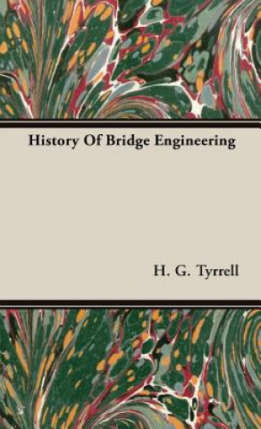Carte History Of Bridge Engineering H. G. Tyrrell