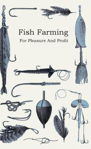 Carte Fish Farming; For Pleasure And Profit Anon