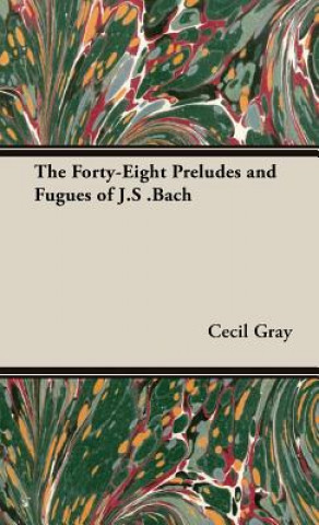 Książka Forty-Eight Preludes and Fugues of J.S .Bach Cecil Gray