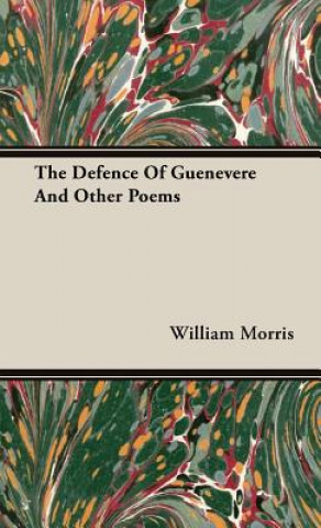 Kniha Defence Of Guenevere And Other Poems William Morris