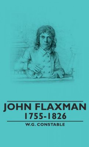 Könyv John Flaxman - 1755-1826 W.G. Constable