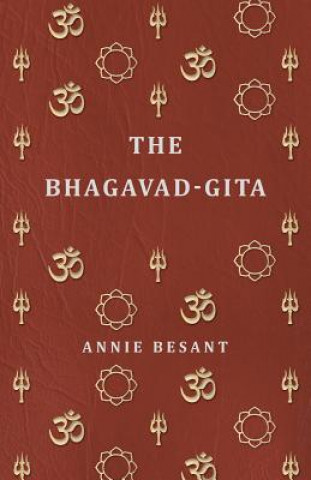 Книга Bhagavad-Gita Annie Besant