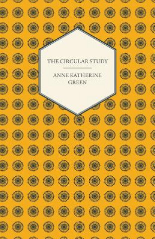 Knjiga Circular Study Anne Katherine Green