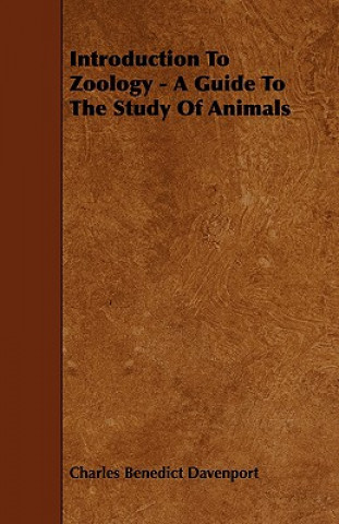 Carte Introduction To Zoology - A Guide To The Study Of Animals Charles Benedict Davenport