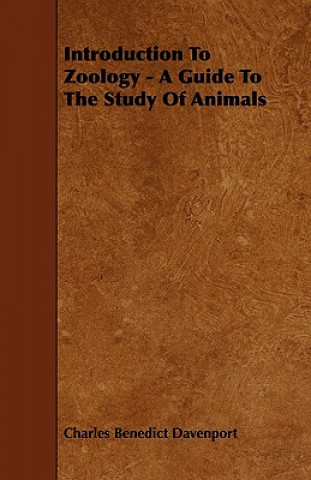 Книга Introduction To Zoology - A Guide To The Study Of Animals Charles Benedict Davenport