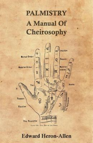 Book Palmistry - A Manual Of Cheirosophy Ed. Heron-Allen