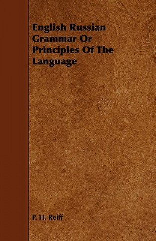 Buch English Russian Grammar Or Principles Of The Language P. H. Reiff