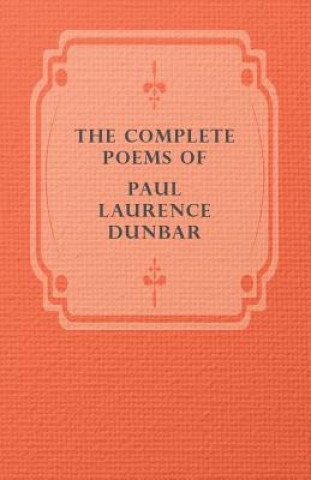 Książka Complete Poems Of Paul Laurence Dunbar Paul Laurence Dunbar