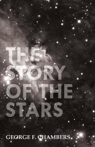 Könyv Story Of The Stars George F. Chambers