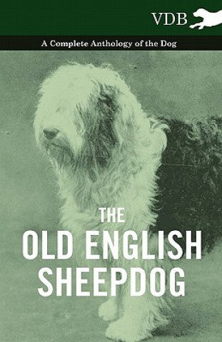 Carte Old English SheepDog A Complete Anthology of the Dog Various (selected by the Federation of Children's Book Groups)