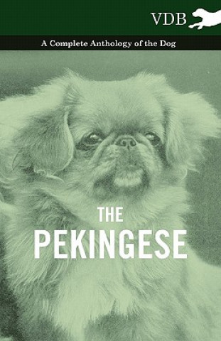 Kniha Pekingese - A Complete Anthology of the Dog Various (selected by the Federation of Children's Book Groups)