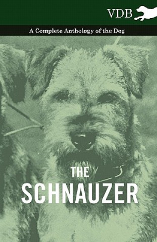 Libro Schnauzer - A Complete Anthology of the Dog Various (selected by the Federation of Children's Book Groups)