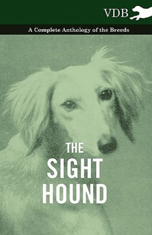 Book Sight Hound - A Complete Anthology of the Breeds Various (selected by the Federation of Children's Book Groups)