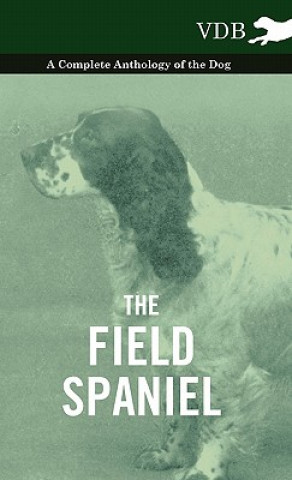 Carte Field Spaniel - A Complete Anthology of the Dog Various (selected by the Federation of Children's Book Groups)