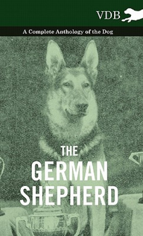 Livre German Shepherd - A Complete Anthology of the Dog Various (selected by the Federation of Children's Book Groups)