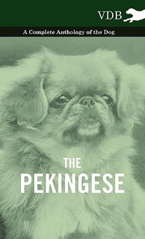 Kniha Pekingese - A Complete Anthology of the Dog Various (selected by the Federation of Children's Book Groups)