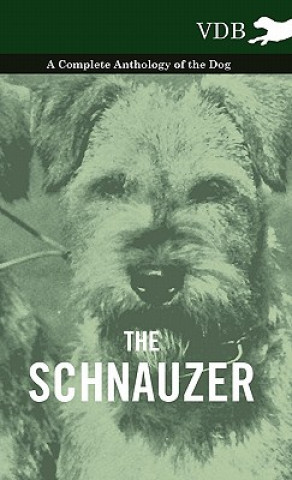 Carte Schnauzer - A Complete Anthology of the Dog Various (selected by the Federation of Children's Book Groups)