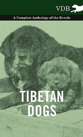 Książka Tibetan Dogs - A Complete Anthology of the Breeds Various (selected by the Federation of Children's Book Groups)