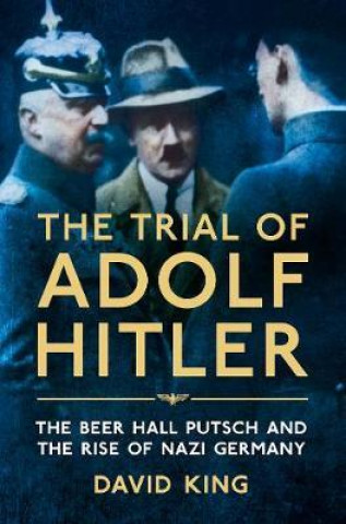 Könyv Trial of Adolf Hitler KING  DAVID