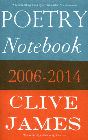 Könyv Poetry Notebook JAMES  CLIVE