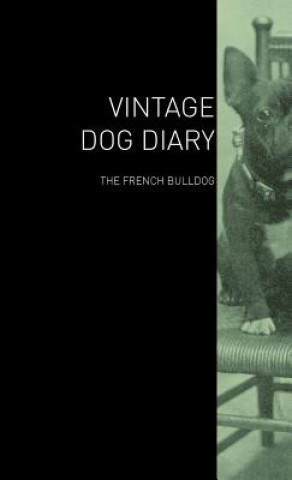 Book Vintage Dog Diary - The French Bulldog Various