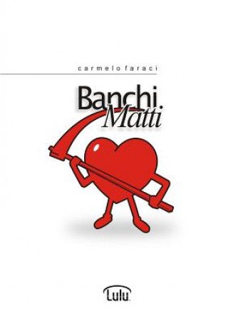 Kniha Banchi Matti Carmelo Faraci