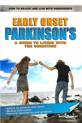 Libro Early Onset Parkinson's: A Guide to Living with the Condition John Baxter