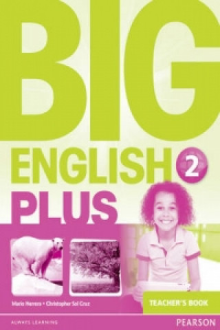 Könyv Big English Plus 2 Teacher's Book Christopher Sol Cruz