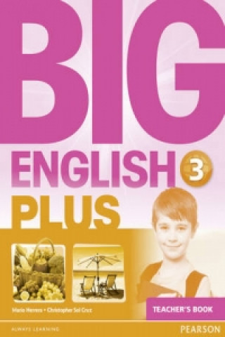 Kniha Big English Plus 3 Teacher's Book Christopher Sol Cruz