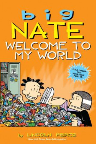 Kniha Big Nate: Welcome to My World Lincoln Peirce