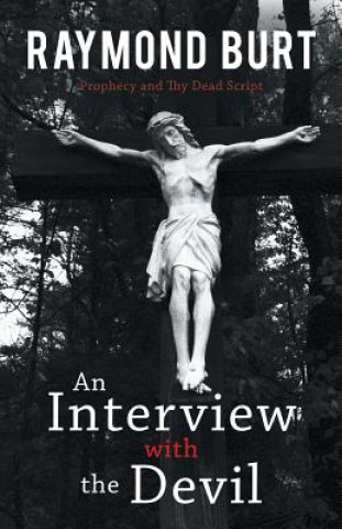 Livro Interview with the Devil Raymond Burt
