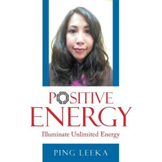 Kniha Positive Energy Ping Leeka