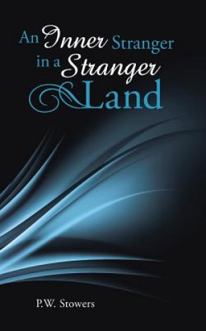 Knjiga Inner Stranger in a Stranger Land P W Stowers