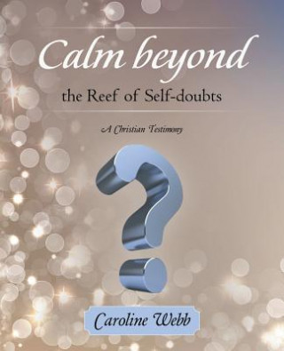 Book Calm beyond the Reef of Self-doubts Webb