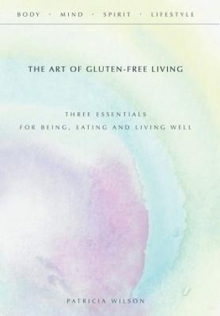 Livre Art of Gluten-Free Living Wilson