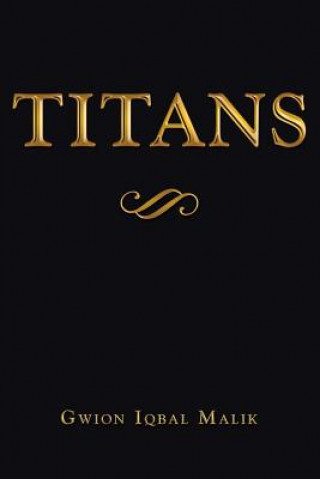 Knjiga Titans Gwion Iqbal Malik