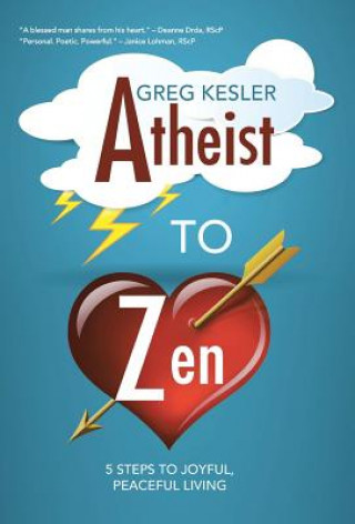 Kniha Atheist to Zen Greg Kesler