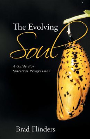 Knjiga Evolving Soul Brad Flinders