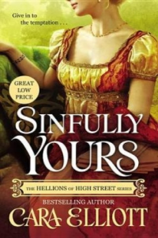 Kniha Sinfully Yours Cara Elliott