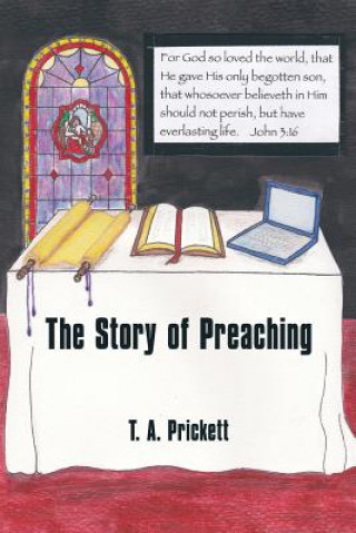 Βιβλίο Story of Preaching T A Prickett