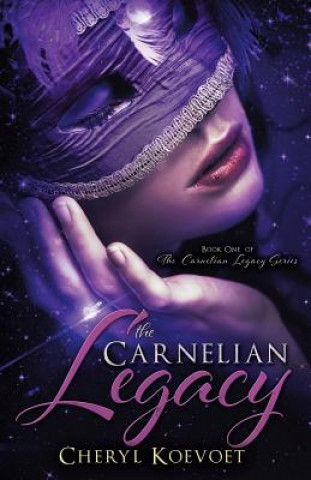 Könyv Carnelian Legacy Cheryl Koevoet