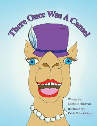 Βιβλίο There Once Was a Camel Michelle Friedman