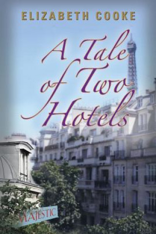 Könyv Tale of Two Hotels Cooke