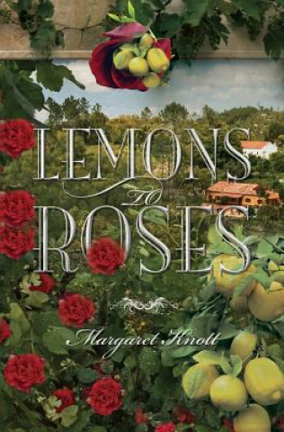 Carte Lemons to Roses Margaret Knott