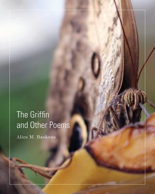 Kniha Griffin and Other Poems Alice M Baskous