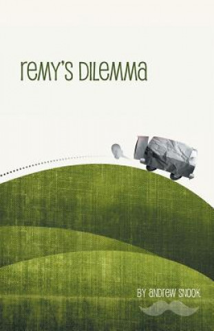 Kniha Remy's Dilemma ANDREW SNOOK