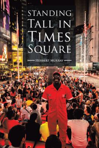 Buch Standing Tall in Times Square Herbert Murray