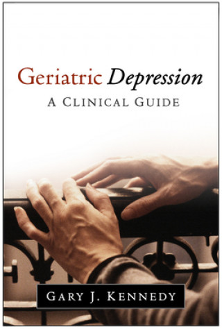 Kniha Geriatric Depression Gary J. Kennedy