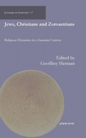 Kniha Jews, Christians and Zoroastrians Geoffrey Herman