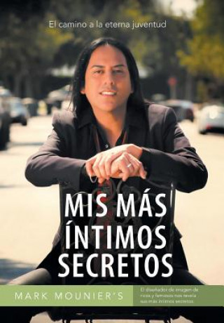 Libro MIS Mas Intimos Secretos Mark Mounier S